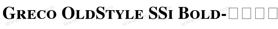 Greco OldStyle SSi Bold字体转换